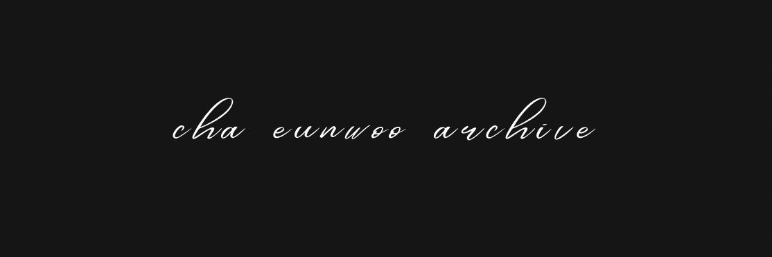 eunwoo archive's banner