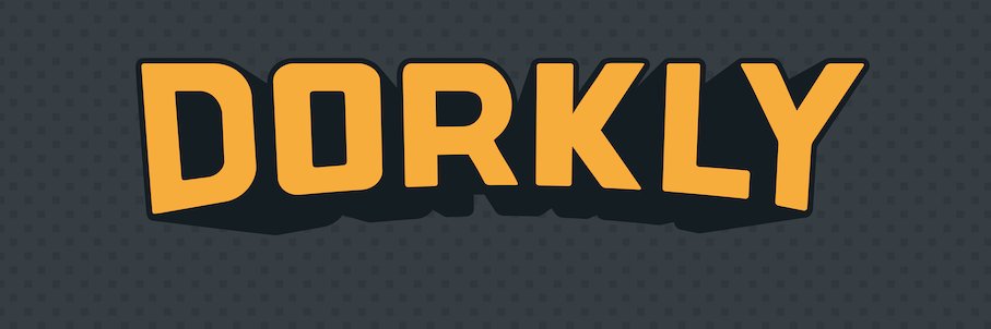 Dorkly's banner