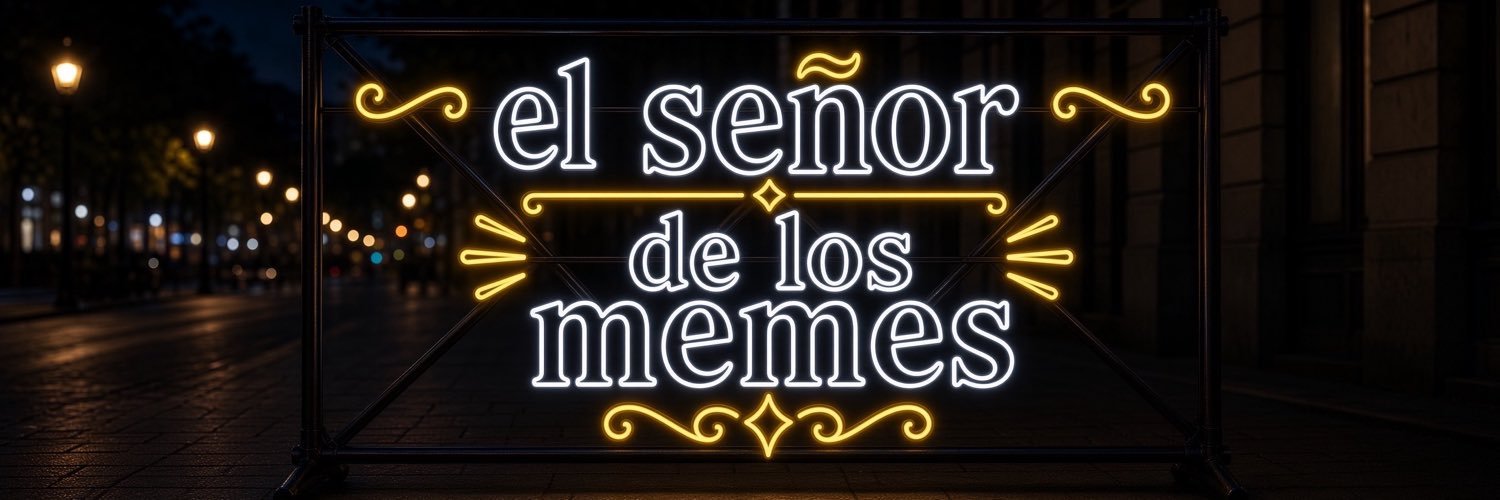 El Señor De Los Memes's banner