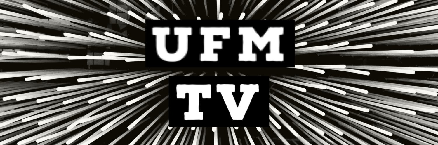 UFM TV™️'s banner