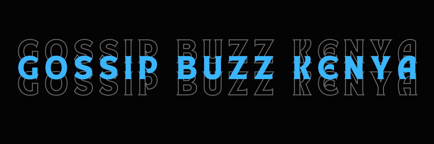 Gossip Buzz Kenya's banner