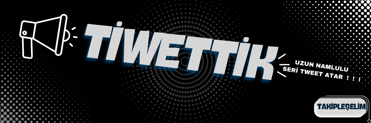 TİWΞTTİK's banner