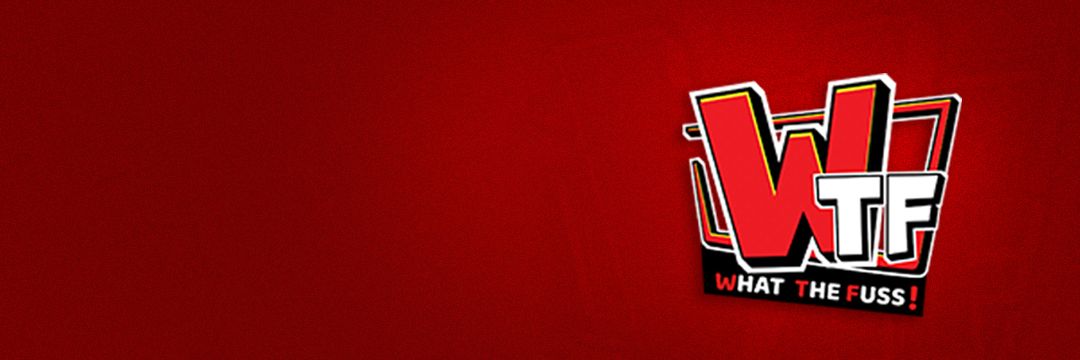 What The Fuss's banner