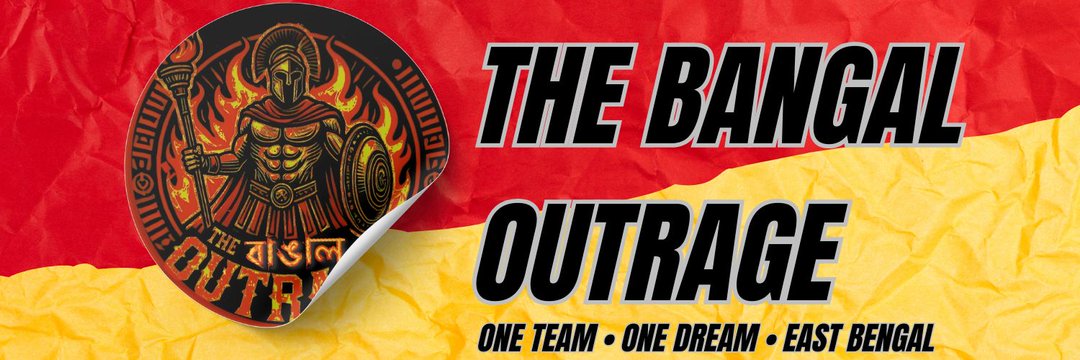 EAST BENGAL - THE বাঙাল OUTRAGE 🔴🟡's banner