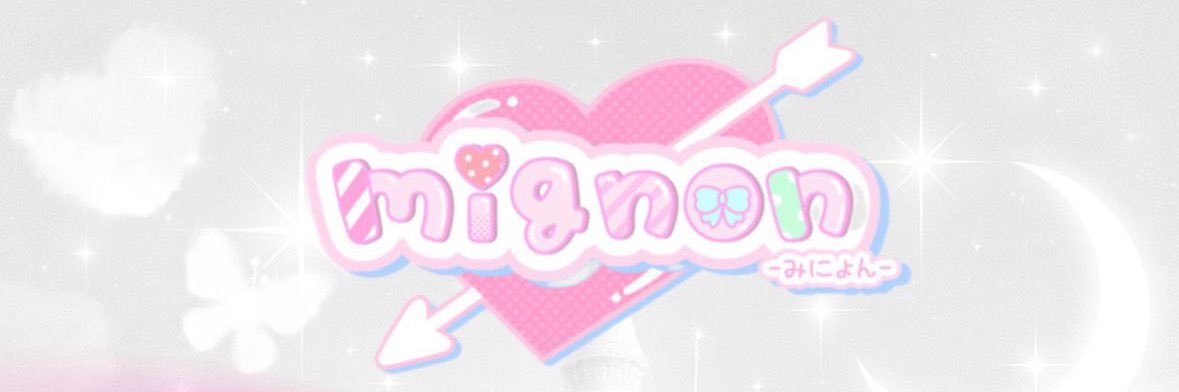 mignon 【みにょん】's banner