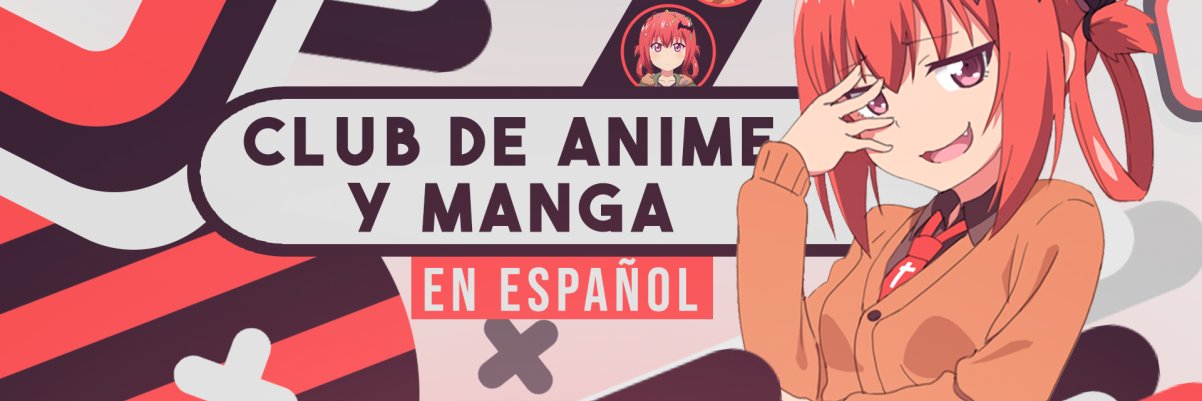 🎌 Club de Anime y Manga en Español 🎌's banner