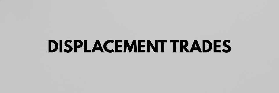 Displacement Trades's banner