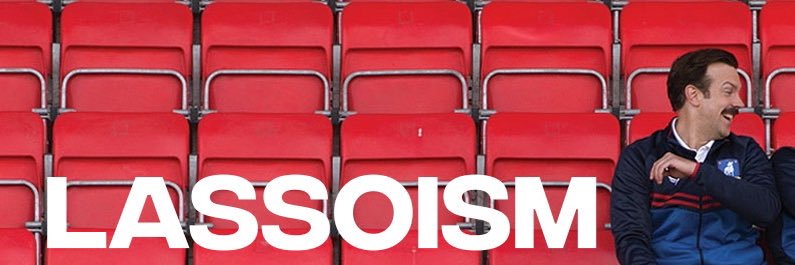 Lassoism - For the love of Ted Lasso's banner