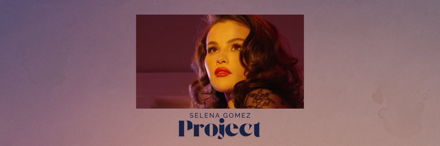 Selena Gomez Project's banner
