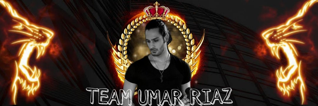 Team Umar Riaz Official 👑's banner