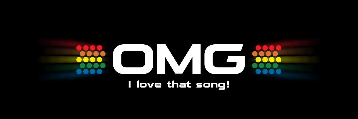 OMG I love that song!'s banner