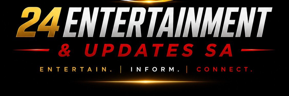 24Entertainment & Updates SA's banner