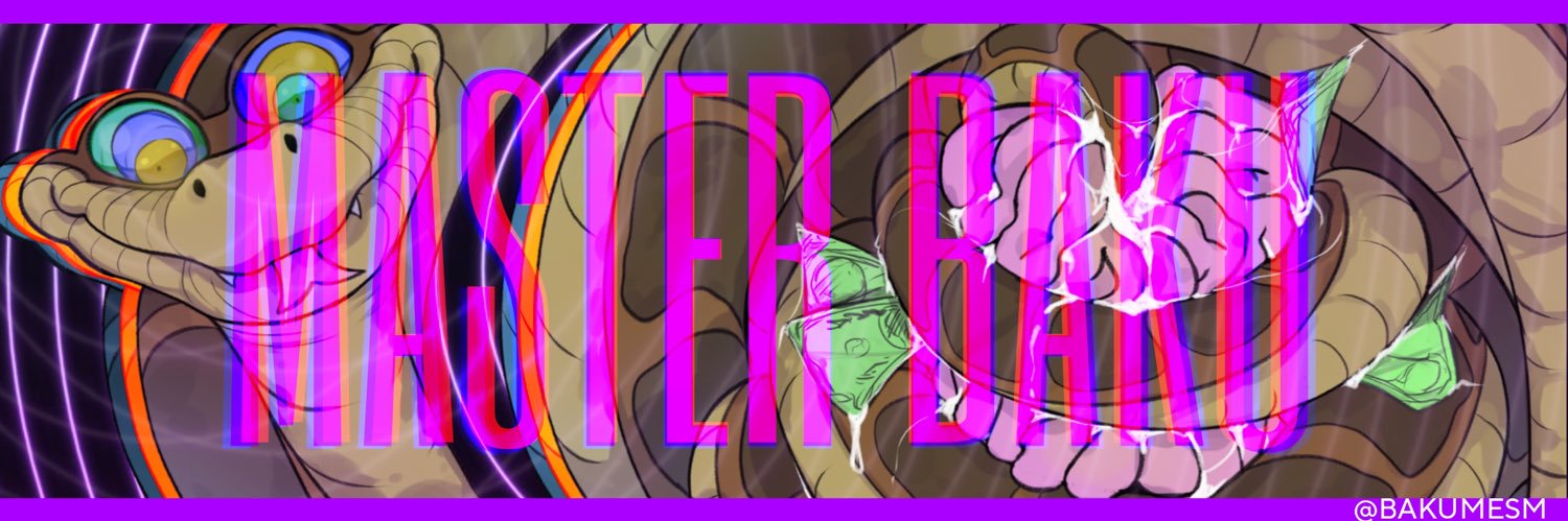 Master Baku 🫴🏻💵⛓️🪬's banner