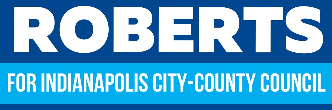 Indianapolis Councilor Nick Roberts's banner