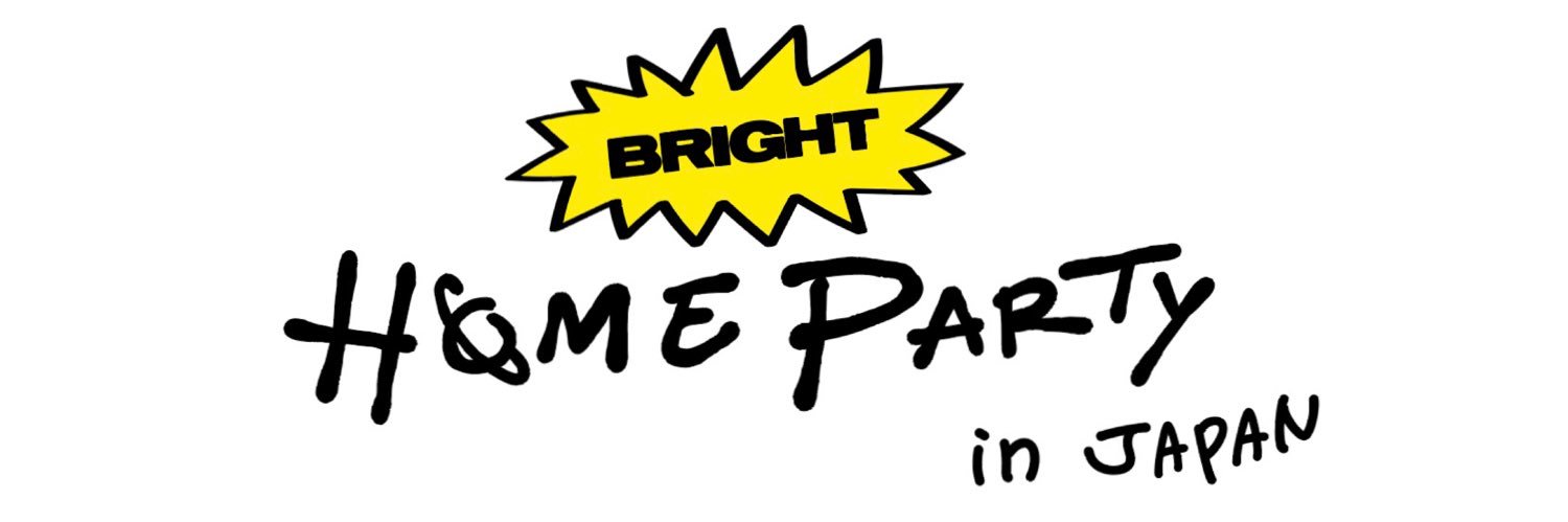 BRIGHT HOME PARTY in JAPAN's banner