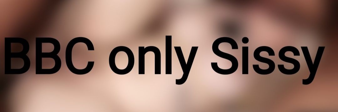 BBConlySissy's banner