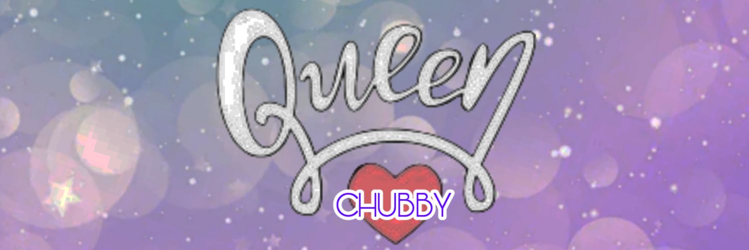 Chubby Queen's banner