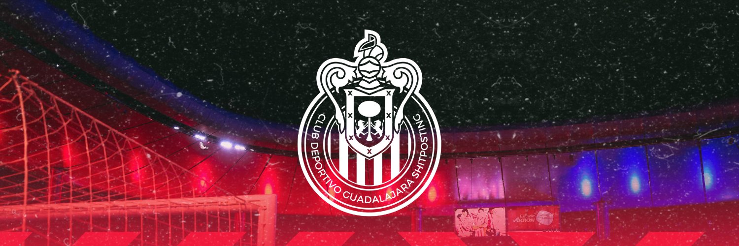 Chivas Shitposting's banner