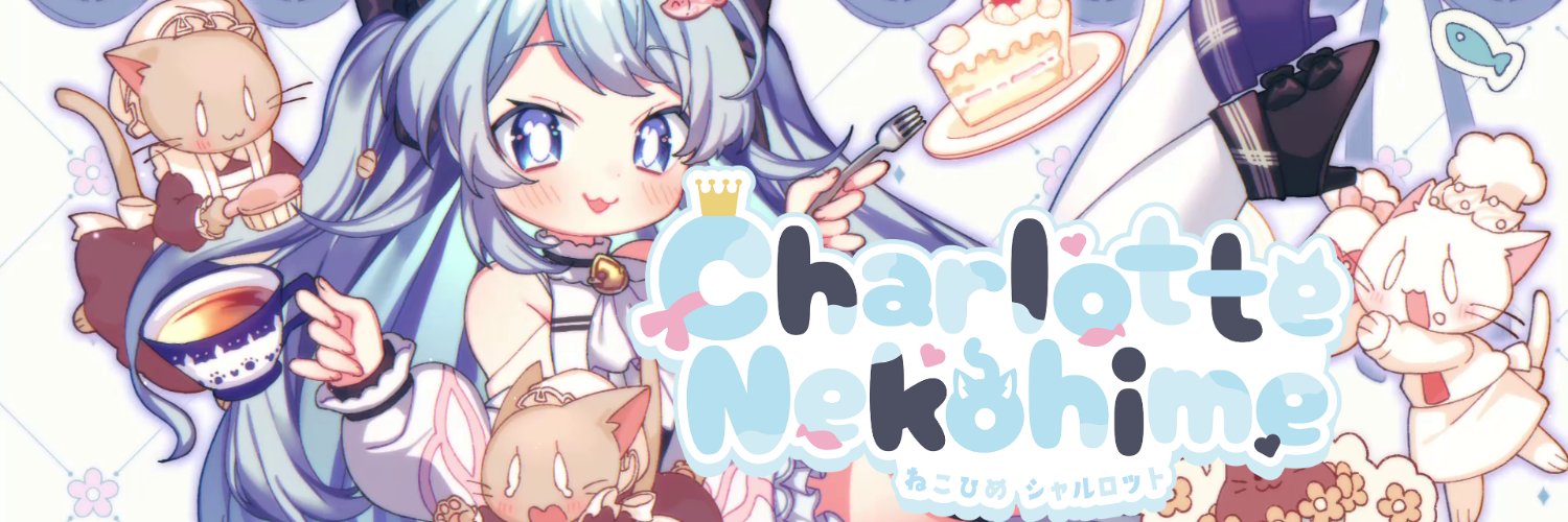 🐈Charlotte Nekohime 👑Vtuber🐟's banner