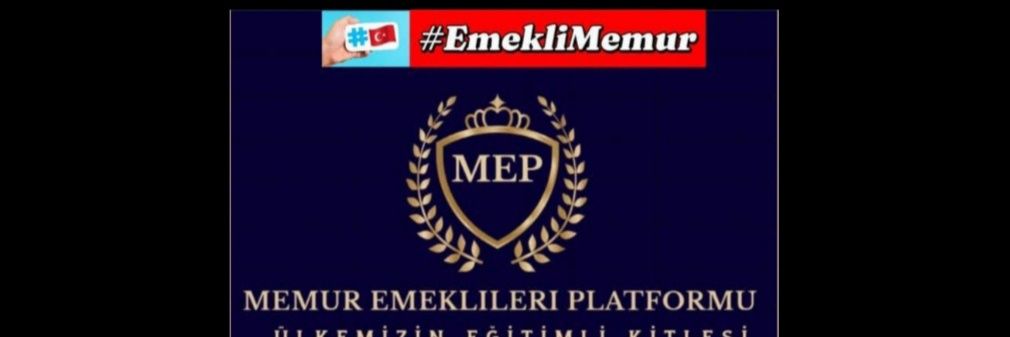 Memur Emeklileri Platformu 🇹🇷Ⓜ️☪️🇹🇷's banner
