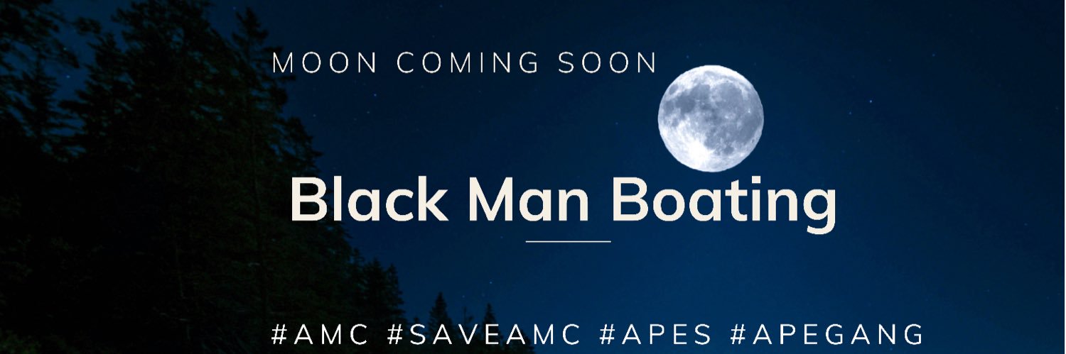 BlackManBoating $APE AMC #debtFREE2026 🚀's banner