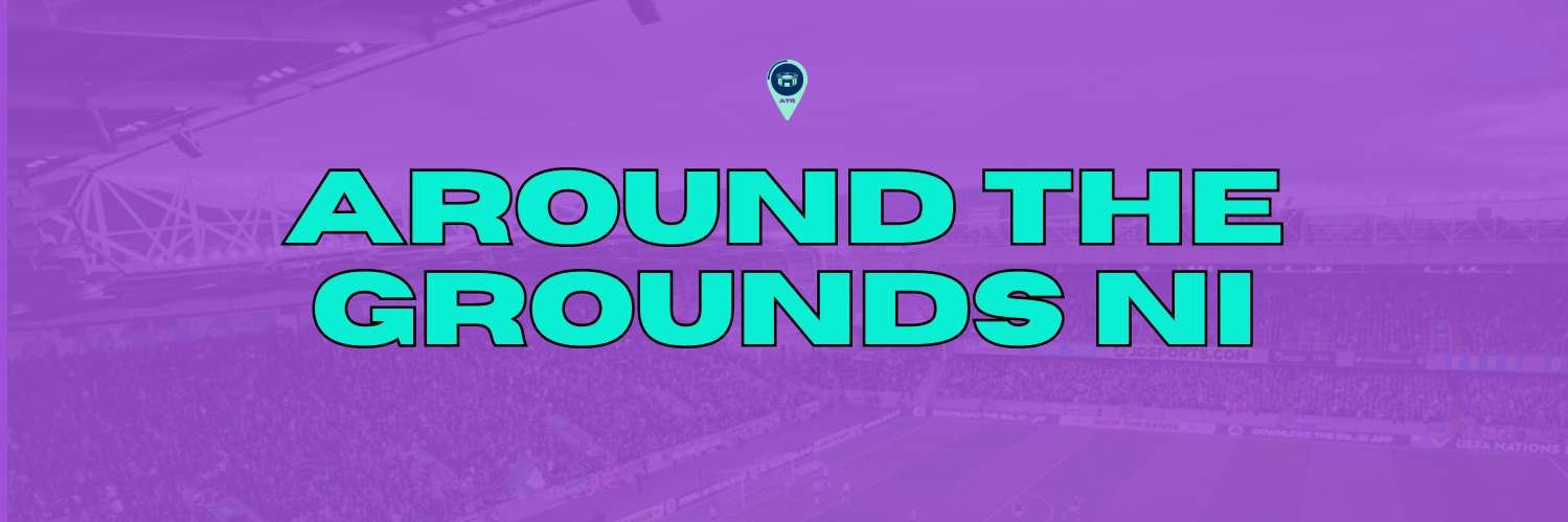 AroundTheGroundsNI's banner