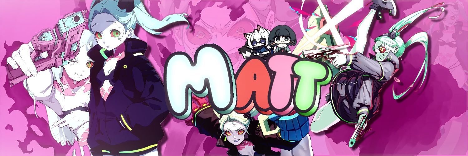 🔗 Matt_Edgerunner's banner