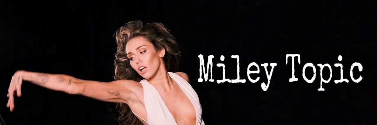 Miley Topic's banner