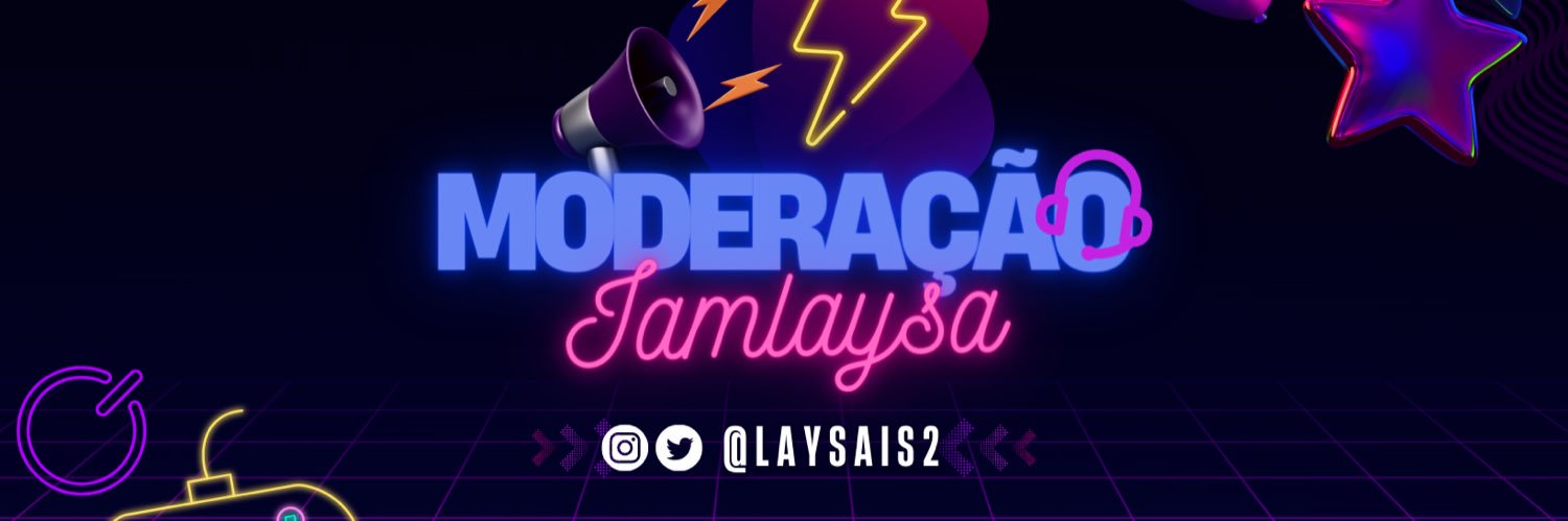 Moderação IamLaysa ⚡️'s banner