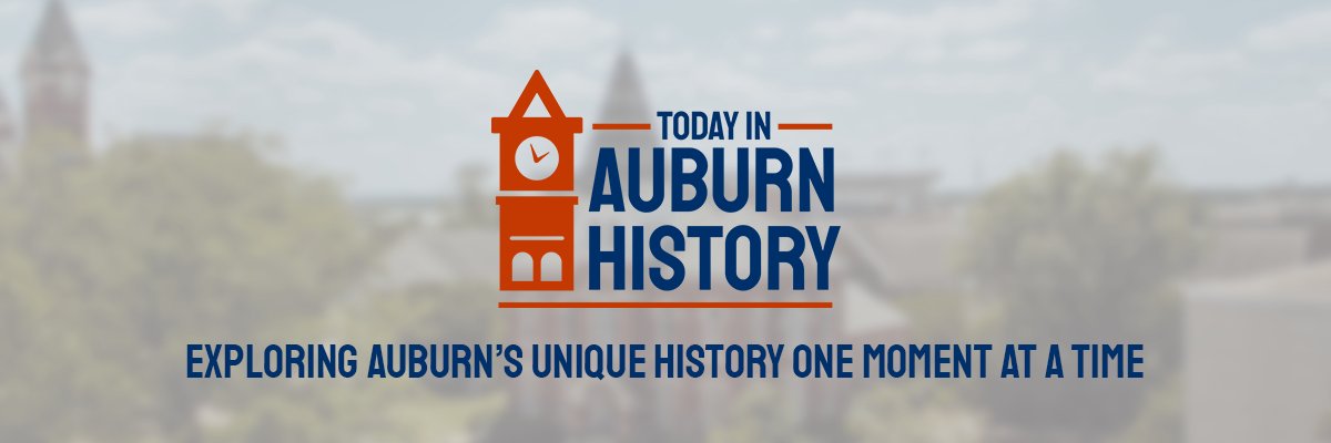 Today In Auburn History's banner