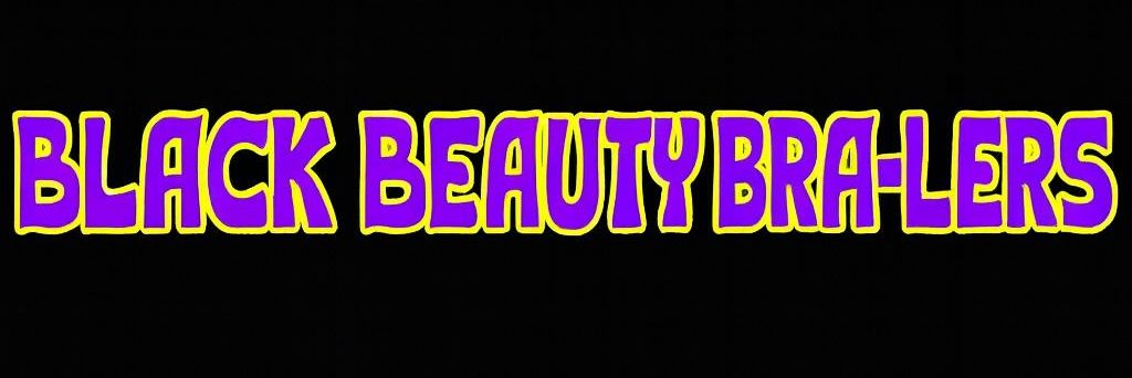 Black Beauty Bra-lers's banner