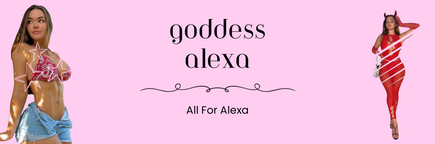 Goddess Alexa 💕 (PARODY)'s banner