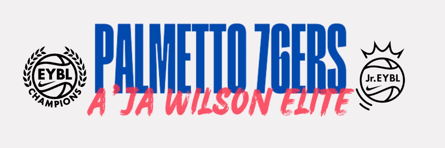 Palmetto 76ers/Aja Wilson Elite's banner