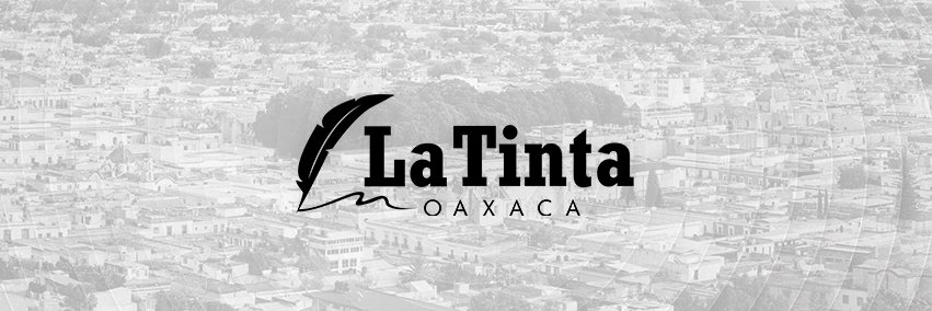 La Tinta Oaxaca's banner