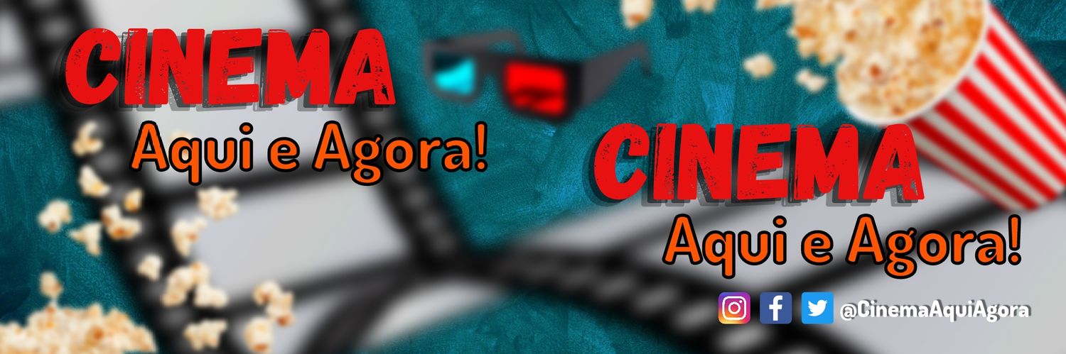 Cinema! Aqui e Agora!🎈's banner