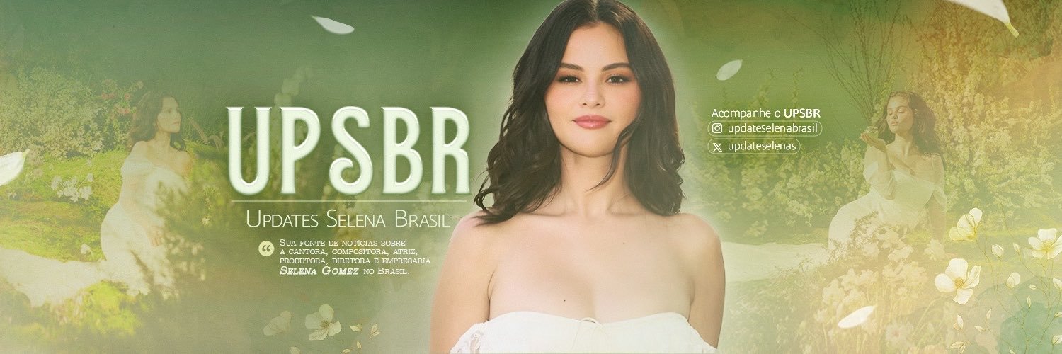 Updates Selena Brasil | UPSBR's banner