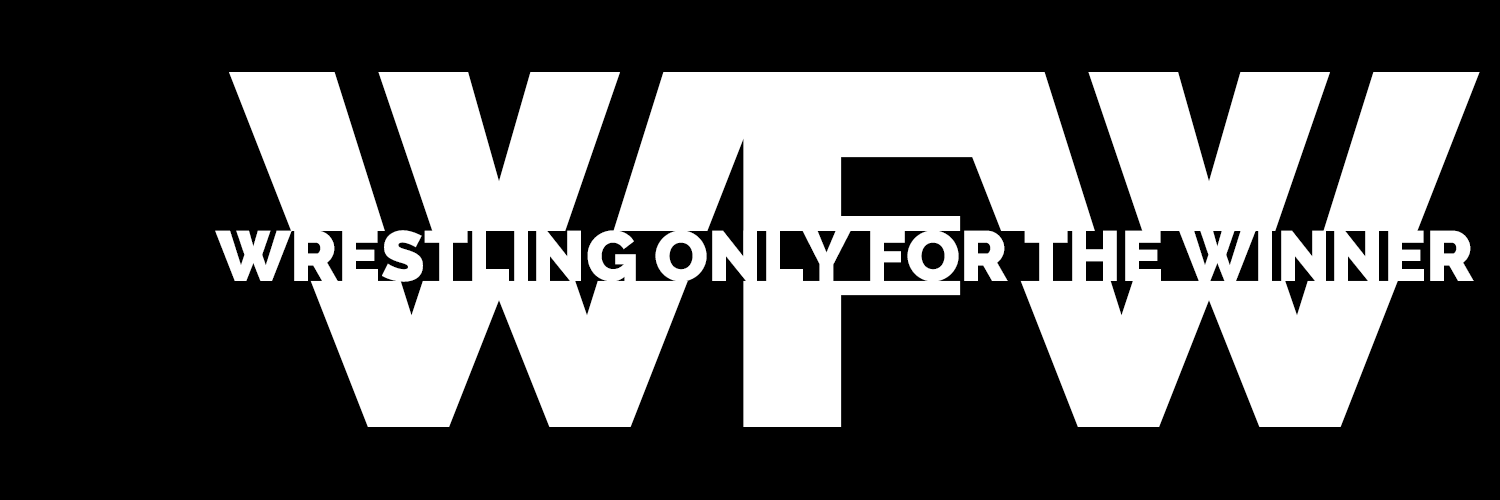 WFW : Wrestling For the Winner only's banner
