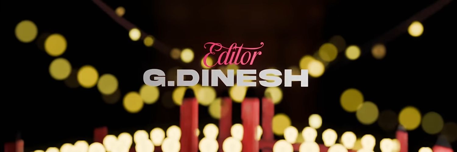 Editor Dinesh G's banner