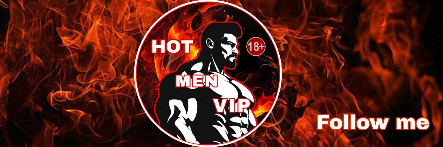 🔥🔥𝙃𝙤𝙩 𝙢𝙚𝙣 𝙫𝙞𝙥 🔥🔥's banner