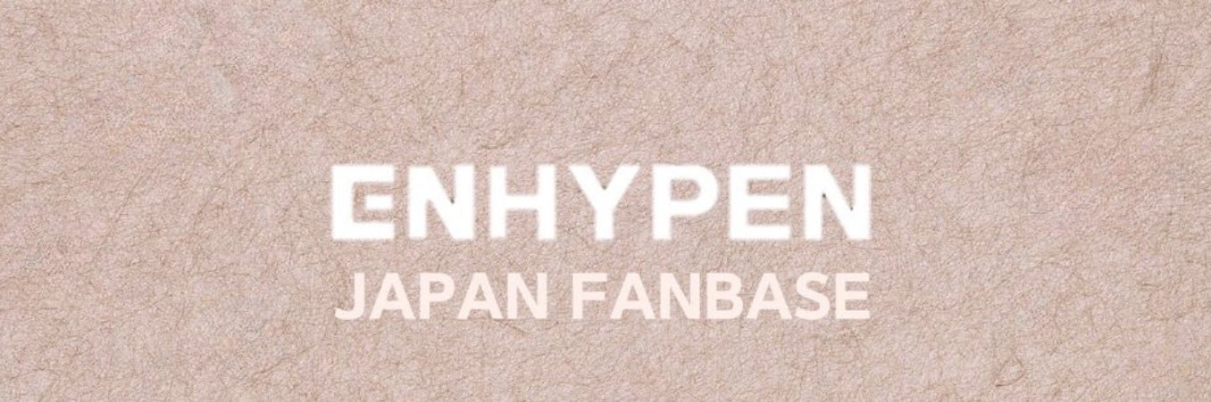 ENHYPEN JAPAN FANBASE's banner