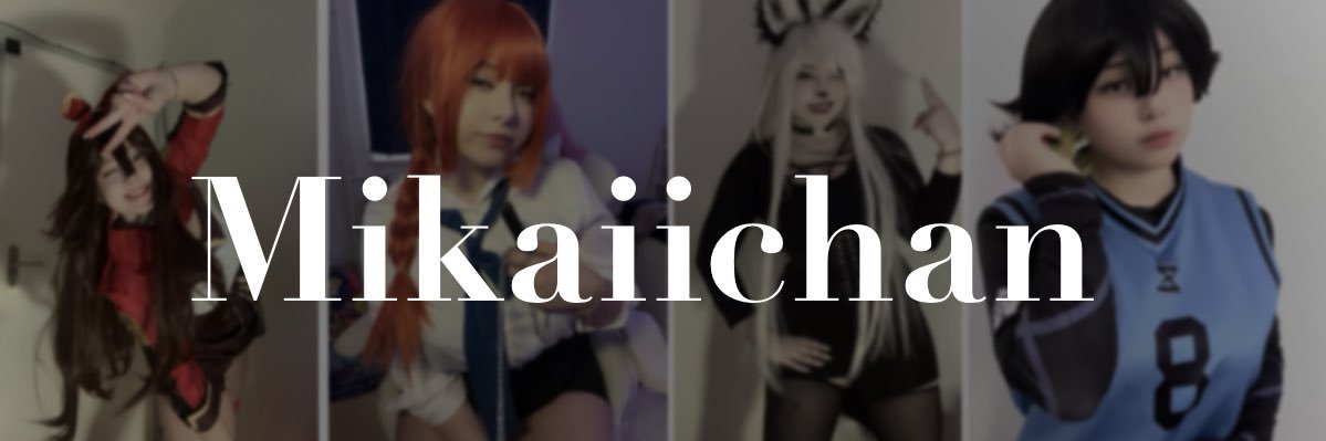 Mikaiichan's banner