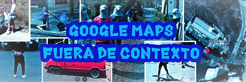 Google Maps Fuera De Contexto's banner