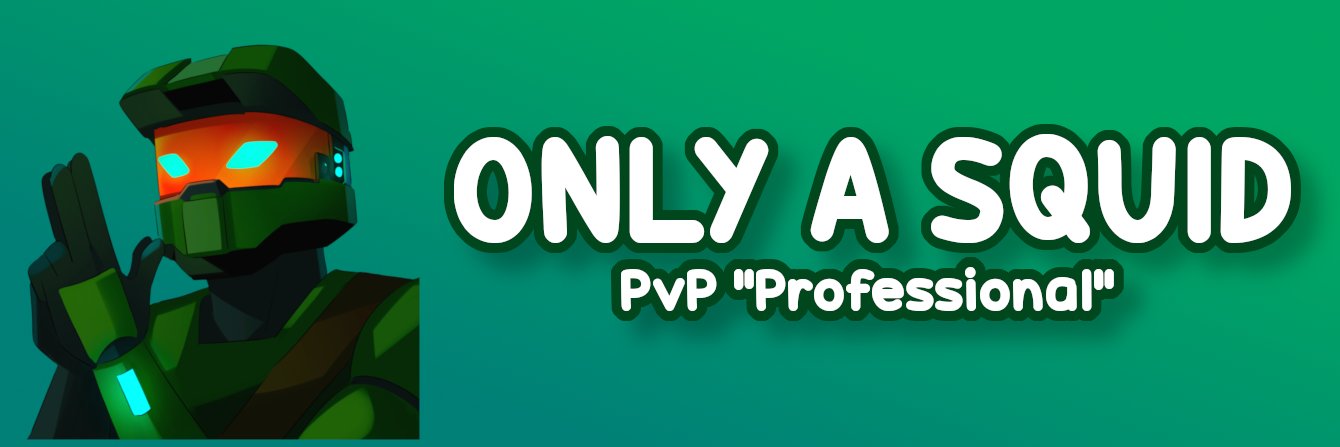 Only_A_Squid's banner