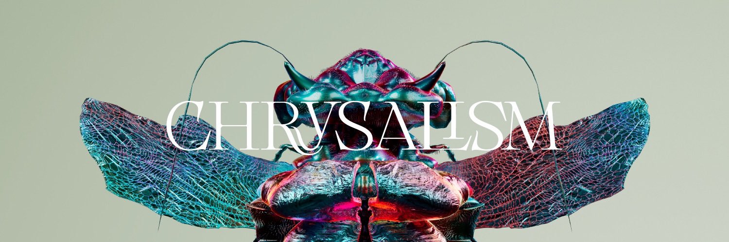 CHRYSALISM's banner