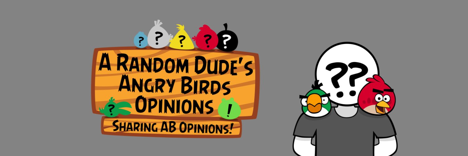 A Random Dude’s Angry Birds Opinions's banner