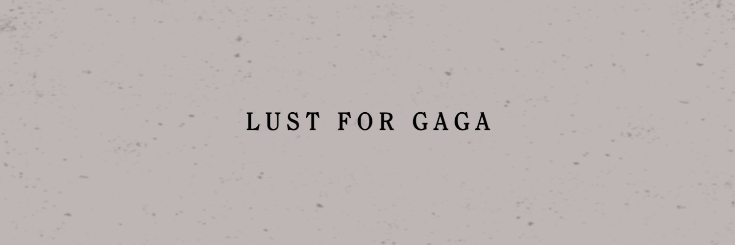 𝐋𝐔𝐒𝐓 𝐅𝐎𝐑 𝐆𝐀𝐆𝐀's banner