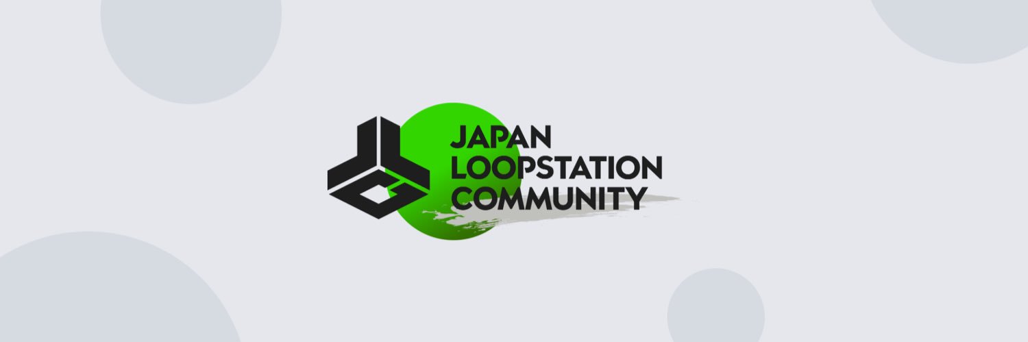 Japan Loopstation Community's banner
