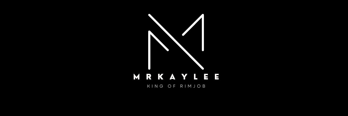 Mr KayLee - King of Rimjob 👅👅👅's banner