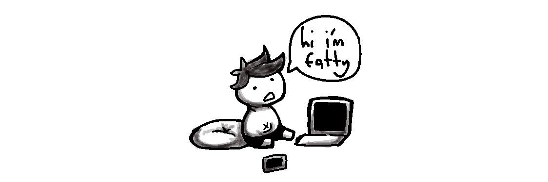 Fatty Is Fearful (C0MMS CLOSED)'s banner