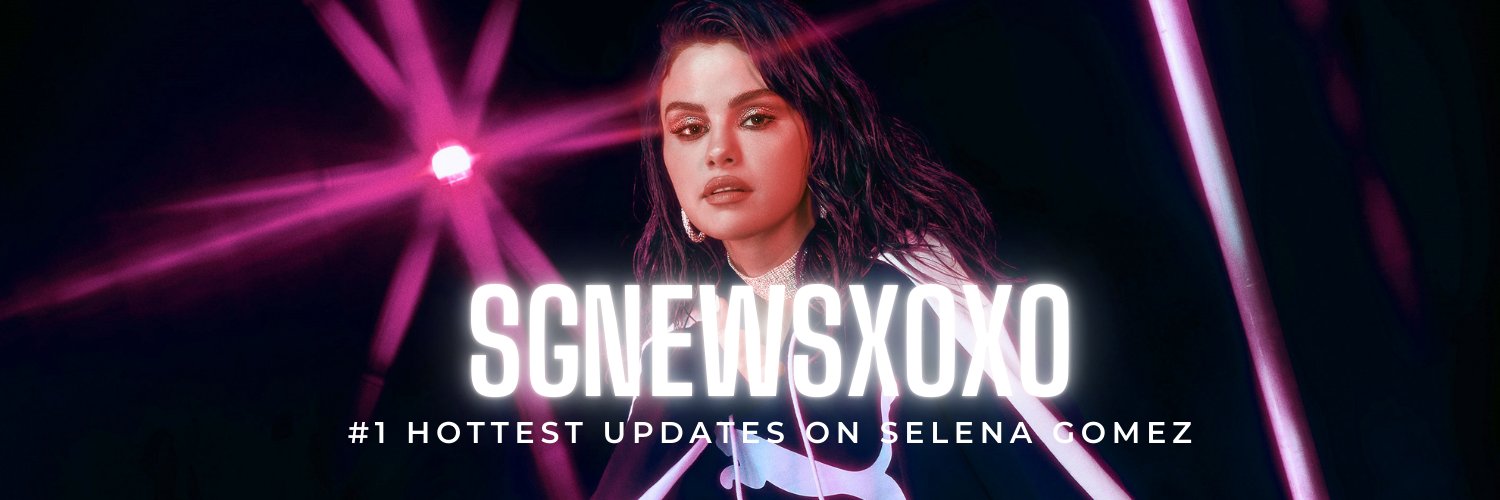 Selena Gomez News 💋's banner